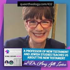 A Professor of New Testament and Jewish Studies Teaches Us About The New  Testament with Dr. Amy Jill Levine