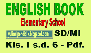 Mengingat era globalisasi saat ini, kebutuhan akan bahasa inggris memang sangatlah tinggi, seperti yang kita semua ketahui, bahasa pengantar yang di pergunakan masyarakat global sekarang adalah bahasa inggris. Download Buku Bahasa Inggris Sd Mi Kelas 1 S D 6 Gratis Info Pendidikan Com