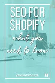 Seo For Shopify Get Your E Commerce Site Noticed Drop Shipping Business Ecommerce Seo