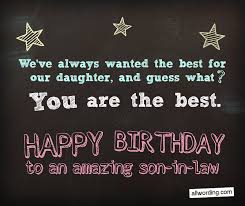 The sweet flavor of the cake on your birthday represents the sweetness that happy 16th birthday son, we love you! 30 Clever Birthday Wishes For A Son In Law Allwording Com