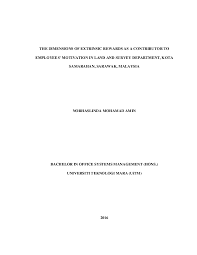 Ort, verlag, jahr sarawak jabatan tanah dan ukur. Pdf The Dimensions Of Extrinsic Rewards As A Contributor To Employees Motivation In Land And Survey Department Kota Samarahan Sarawak Malaysia Norhaslinda Mohamad Amin Academia Edu