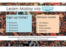 We hope this will help you to understand malay better. Learn Malay Language Via Skype Merapi Indah