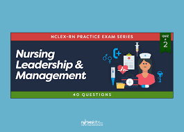 Ideal protein coach, nurse management & clinical care, education training and development, project management, process improvement clinical nurse manager with 9 plus years of experience in the healthcare domain is seeking a nurse manager, clinical operations manager or. Nursing Leadership Management Nclex Practice Quiz 2 40 Questions Nurseslabs