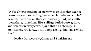 Svidrigaylov S Interpretation Of Eternity Crime And Punishment By Fyodor Dostoyevsky Punishment Quotes Nerd Quotes Aesthetic Words