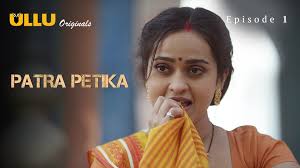 Patra Petika Episode 1 Ullu Hindi Hot Web Series - ULLUHotSeries.Com