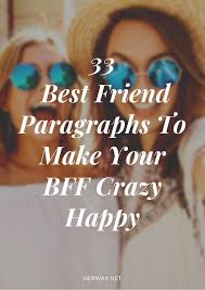 33 Best Friend Paragraphs To Make Your Bff Crazy Happy Best Friend Paragraphs Happy Birthday Best Friend Crazy Best Friends