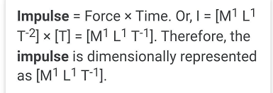 It is an expression which shows how and which of the fundamental units are quantity displacement area volume. The Dimensional Formula For Impulse Is Given Impulse Change In Momentum 1 2 2 13 2 1 4 2 1 Brainly In