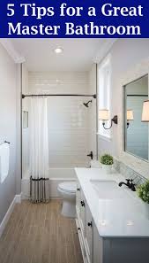 Master Bathroom Ideas Five Tips For A Great Master Bathroom Bathroom Remodel Bathroom Tub Shower Combo Simple Bathroom Small Bathroom Remodel