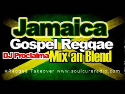 Jamaica Gospel Reggae Mix An Blend Mixed By Dj Proclaima Reggae Takeover Youtube
