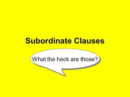 We did not find results for: Adjective Clauses A Type Of Subordinate Clause Review Of Subordinate Clauses Clause Has A Subject Noun And A Verb What The Noun Does Ex Steve Fell Ppt Download