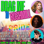 Bushmill Tavern Drag Brunch