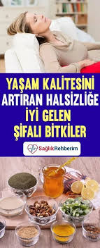 Halsizlik Icin Sifali Bitkiler Nelerdir Saglikli Bitki Saglikli Yasam
