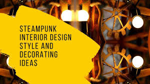 We did not find results for: Steampunk Interior Design Style And Decorating Ideas