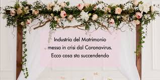 Scopri tendenze e costi per organizzare un matrimonio, regione per regione. Settore Del Matrimonio In Crisi Per Il Covid19 Gli Imprenditori Alzano La Voce