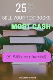 25 Best Places To Sell College Textbooks For The Most Cash 1 Is Awesome Moneypantry College Textbook Sell College Books Textbook