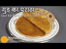 Gur Ka Paratha Jaggery Stuffed Paratha Sweet Paratha Youtube Paratha Recipes Paratha Recipes