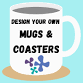 Design your own Mugs and Coasters event image