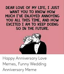 Happy anniversary is the day that celebrate years of togetherness and love. 25 Best Memes About Funny Wedding Anniversary Funny Wedding Anniversary Memes