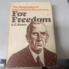 For Freedom : The Biography of John Nelson Armstrong by Lloyd Cline Sears  (Hardcover) for sale online