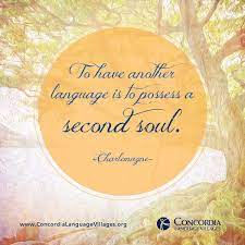 To Have Another Language Is To Possess A Second Soul Charlemagne Wednesdaywisdom Foreignlanguage Best Quotes Wednesday Wisdom Wisdom