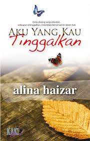 Nantikan drama adaptasi novel aku yang kau tinggalkan karya alina haizar yang bakal menemukan kembali gandingan ungku ismail aziz dan elizad sharifuddin sebagai teraju utama. Dari Hati Miss Mulan Baca Online Novel Aku Yang Kau Tinggalkan