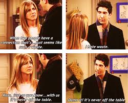 Ross Just So You Know With Us It S Never Off The Table Rachel Friends Best Moments Friends Moments Rachel Friends
