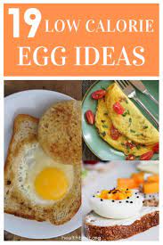 19 Low Calorie Egg Ideas For Breakfast Healthy Low Calorie Meals Healthy Low Calorie Breakfast Low Calorie Egg Recipes