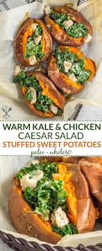 Warm Kale Chicken Caesar Salad Stuffed Sweet Potatoes Recipe Healthy Recipes Food Keto Diet Food List