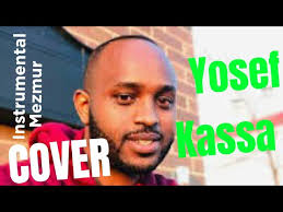 Yosef Kassa Mezmur: Kengedima Inspirational Instrumental Cover