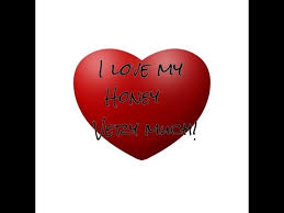 A day without honey does list, better known as valentine's day. Valentine S Day Video Message For My Honey Youtube