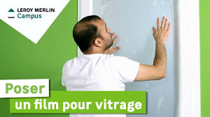 Comment Poser Un Film Pour Vitrage Leroy Merlin Youtube