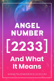 Angel Number 2233 And What It Means True Numerology Angel Number Meanings Angel Numbers Number Meanings If you're not sure what and angel number is, it's a number through which angels choose to speak to you! pinterest