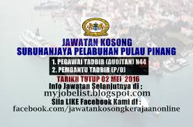 Suruhanjaya pelabuhan pulau pinang, penang, malaysia. Jawatan Kosong Di Suruhanjaya Pelabuhan Pulau Pinang 02 Mei 2016