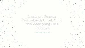 We did not find results for: 10 Ucapan Terimakasih Untuk Guru Dan Adab Yang Baik Padanya Goodminds Id