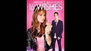 16 Deseos Pelicula Completa En Espanol Youtube