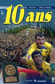 The bouclier de brennus, or brennus shield in english, is a trophy awarded to the winners of the french rugby union domestic league. Le Dixieme Anniversaire Du Premier Bouclier De Brennus De L Asm Clermont Auvergne Fete Dans La Montagne Clermont Ferrand 63000