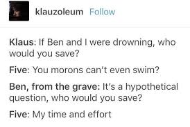 Klaus Ben Five Incorrect Umbrella Academy Quotes Incorrect Quotes Funny Umbrella Umbrella
