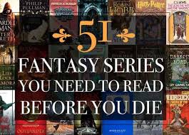 The 51 Best Fantasy Series Ever Written Best Fantasy Series Fantasy Series Fantasy Books
