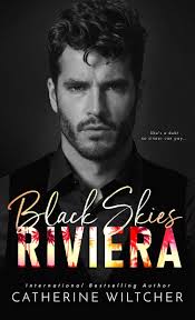 Black Skies Riviera (Cristo Sinners World, #1) by Catherine Wiltcher