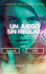 Todas ellas complicarán mucho la vida a sus jugadores. Nerve Un Juego Sin Reglas Mti Ryan Jeanne Amazon De Bucher