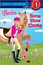 Barbie Horse Show Champ Step Into Reading Free Audio Books Free Books Free Books Online Ebook Free Ebooks Ebooks Online Bo Juara Perpustakaan Betet