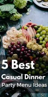 Today i am sharing 12 dinner party menu ideas that break down what to serve including cocktails, appetizers, entrees, sides, and desserts. 5 Best Casual Dinner Parties Menu Ideas In 2021 Summer Dinner Party Menu Easy Dinner Party Menu Italian Dinner Party