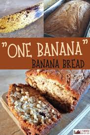 One Banana Banana Bread A Farmish Kind Of Life Recipe One Banana Banana Bread Banana Recipes Ripe Banana Recipe