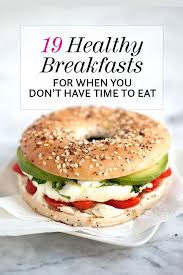 19 Healthy Breakfasts When You Don T Have Time To Eat Foodiecrush Com Healthy Breakfast Recipes Healthy Breakfast Breakfast Recipes