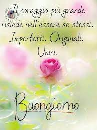 Pin Di Annalisa Azzalini Su Incredible Italy Buongiorno Buongiorno Bellissimo Auguri Di Buongiorno