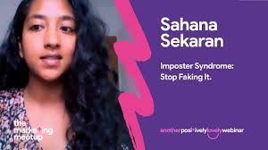 STOP FAKING IT: How to Overcome Imposter Syndrome with Sahana Sekaran
