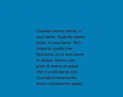 Una Frase Particolare Piena Di Amore Da Dedicare Al Proprio Padre Per Festeggiare Il Suo Compleanno Buon Compleanno Papa Buon Compleanno Compleanno