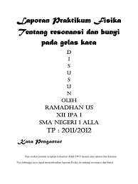 Ujian akhir semester sebentar lagi akan tiba. Laporan Praktikum Fisika