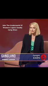 GANGLAND: AN ANNIKA LARSEN SPECIAL REPORT