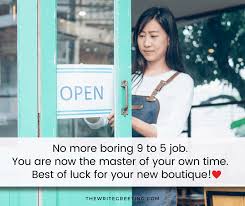 Maybe you would like to learn more about one of these? 75 New Shop Opening Wishes Sayings That Promises Success The Write Greeting